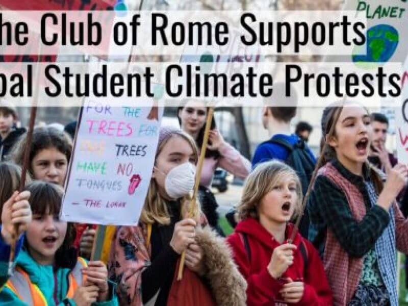 The Club of Rome Supports Global Student Climate Protests