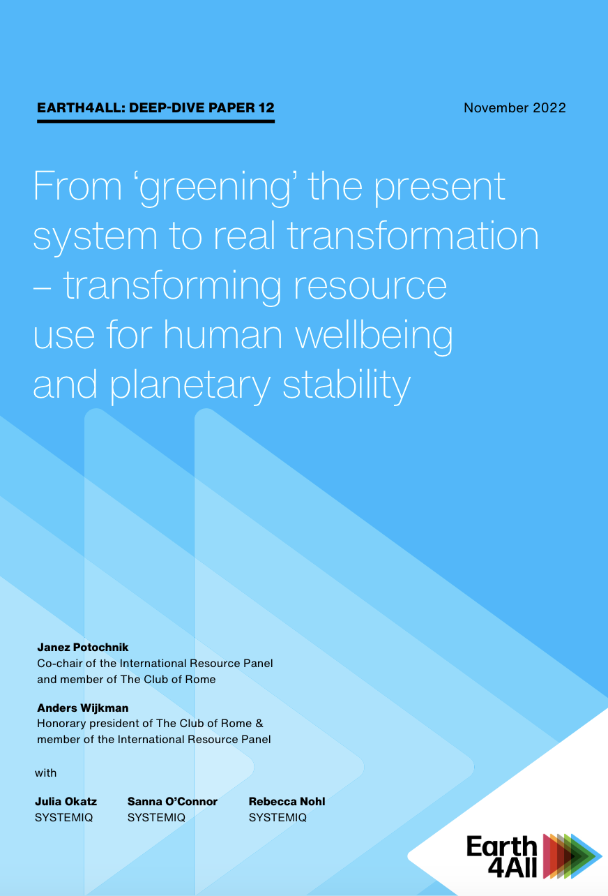 From “greening” the present system to real transformation-transforming resource use for human wellbeing and planetary stability